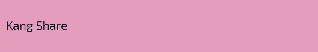Kang Share